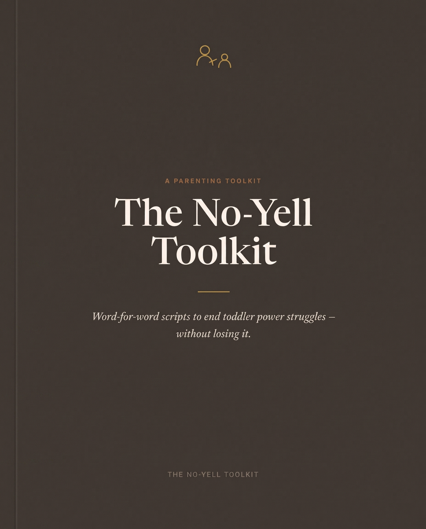 The No-Yell Toolkit™